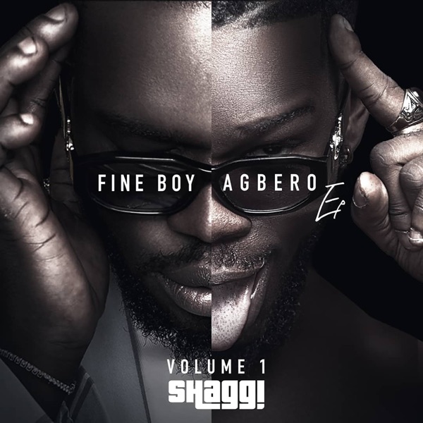 Broda Shaggi – Fine Boy Agbero Vol. 1 EP