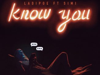 LadiPoe ft. Simi – Know You