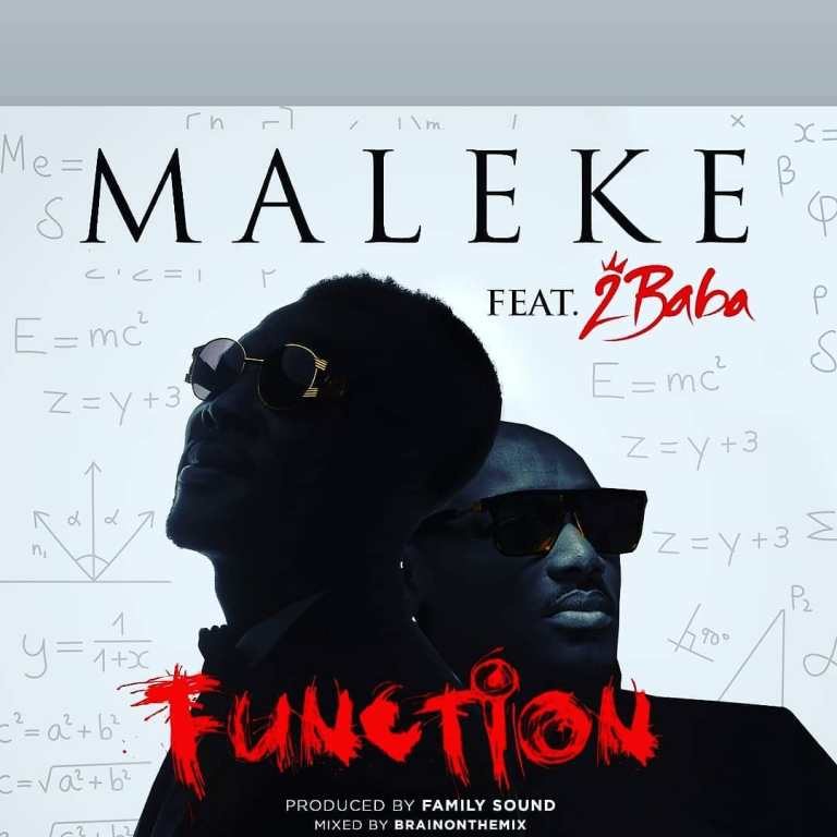 Maleke ft. 2baba – Function