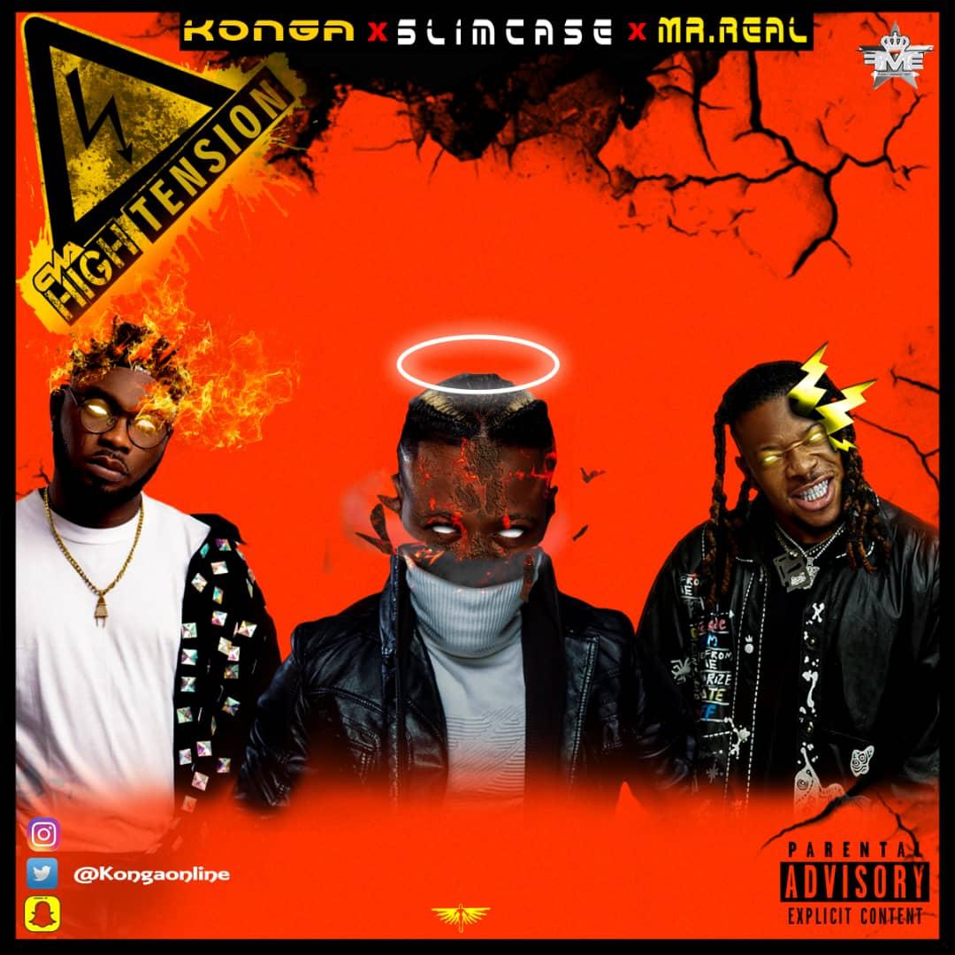 Konga x Slimcase, Mr Real – High Tension