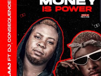 LAAJ ft. DJ Consequences – Money Is Power