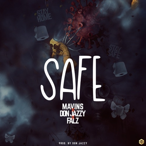 Don Jazzy x Falz – Safe