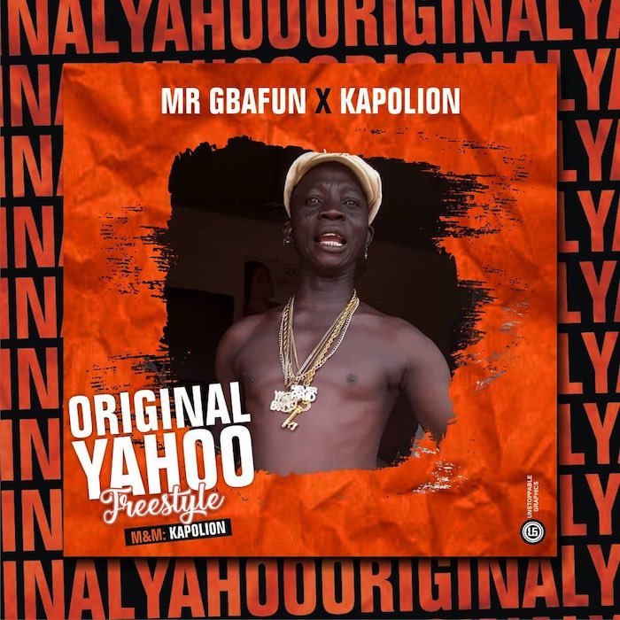 Mr Gbafun ft. Kapolion – Original Yahoo