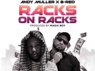 Andy Muller x B-Red – Racks On Racks