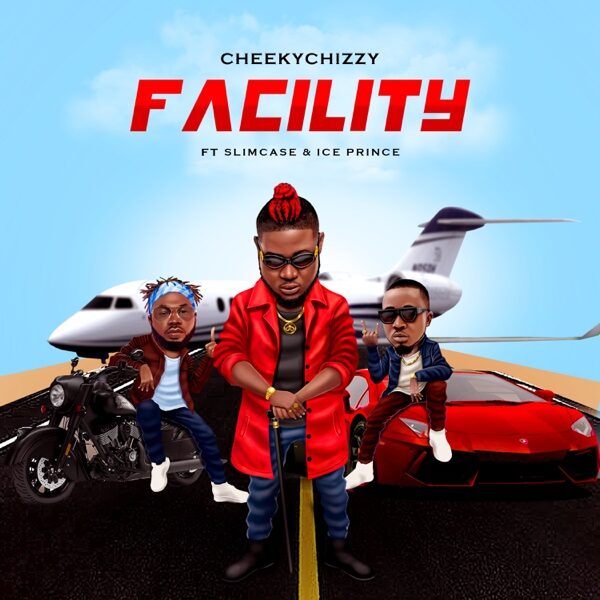 Cheekychizzy ft. Ice Prince, Slimcase – Facility