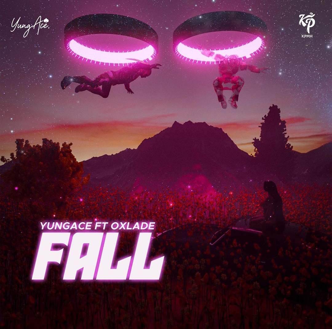 YungAce ft. Oxlade – Fall