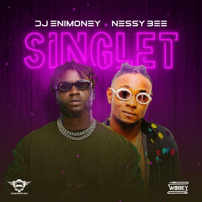 DJ Enimoney ft. Nessy Bee – Singlet