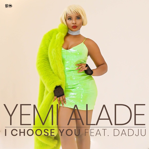Yemi Alade ft. Dadju – I Choose You