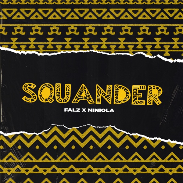 Falz ft. Niniola – Squander