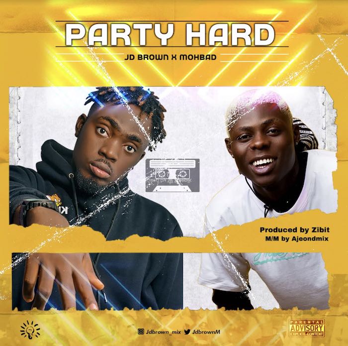 JD Brown ft. Mohbad – Party Hard