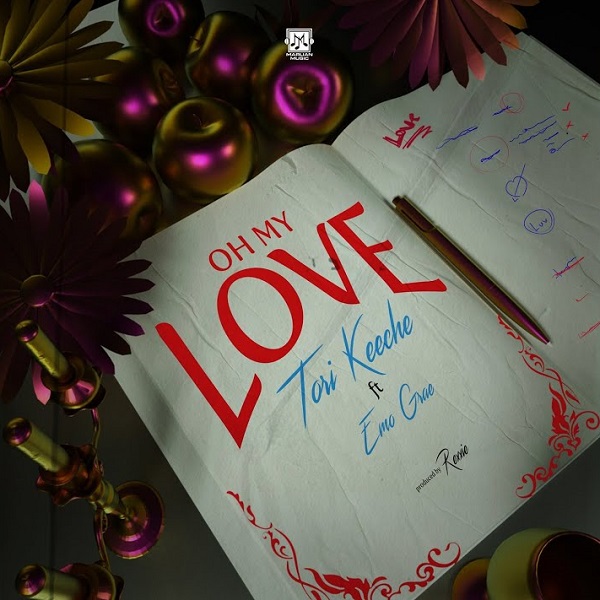 Tori Keeche ft. Emo Grae – Oh My Love
