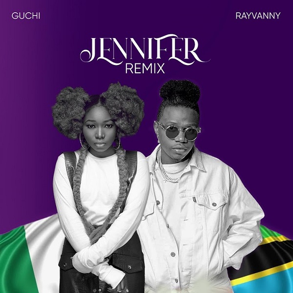 Guchi ft. Rayvanny – Jennifer (Remix)