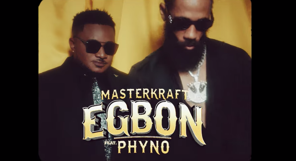 Masterkraft ft. Phyno – Egbon (Video)