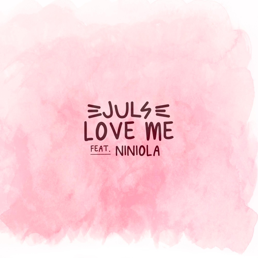 Juls ft. Niniola – Love Me