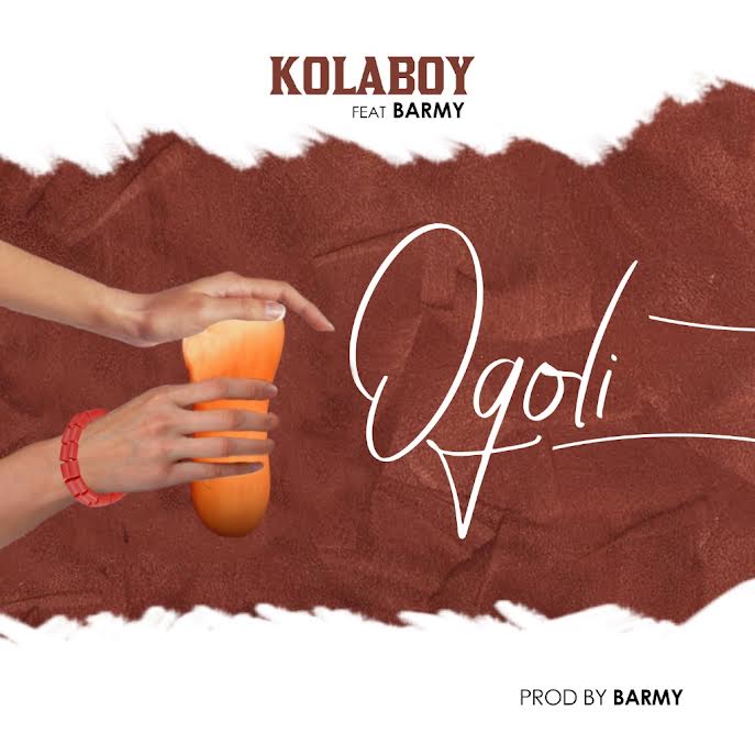 Kolaboy – Ogoli