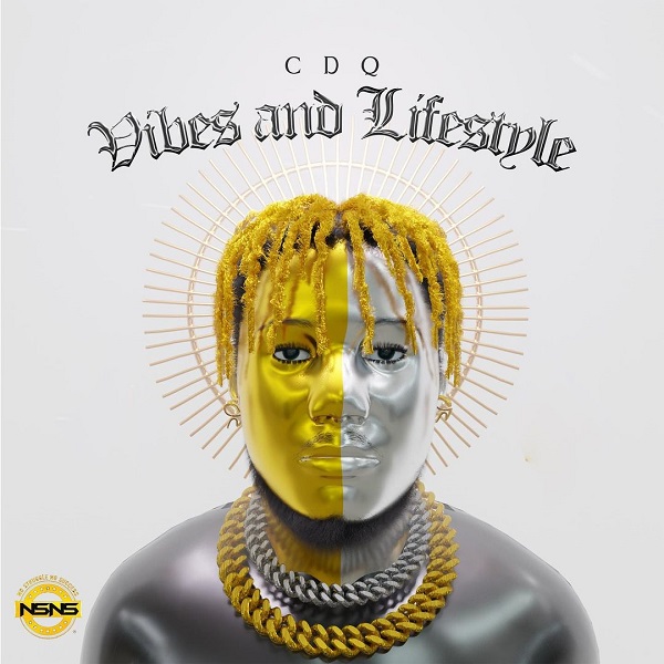 CDQ – Vibes and Lifestyle Album