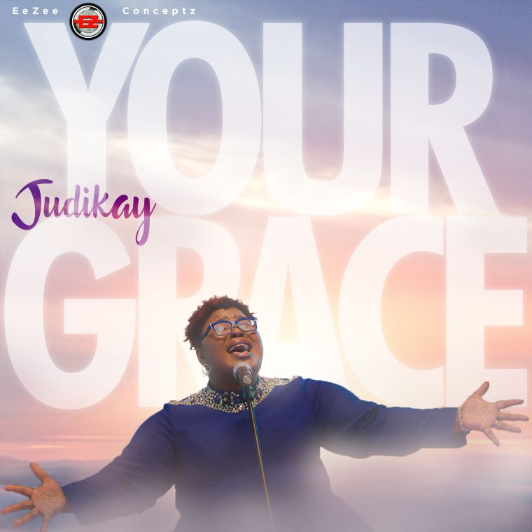 Judikay – Your Grace