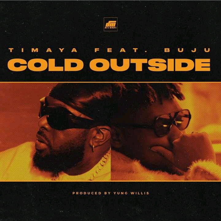 Timaya ft. Buju – Cold Outside