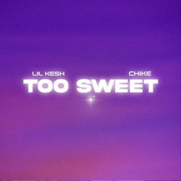 Lil Kesh ft. Chike – Too Sweet