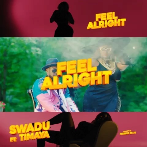 Swadu ft. Timaya – Feel Alright