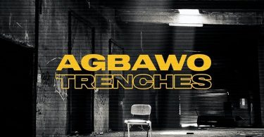 Idowest ft. Blaqdee – Agbawo Trenches