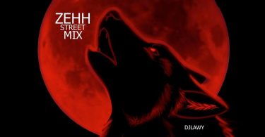 DJ Lawy – Zehh Street Mix