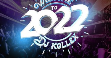 DJ Kollex – Welcome to 2022 Mix