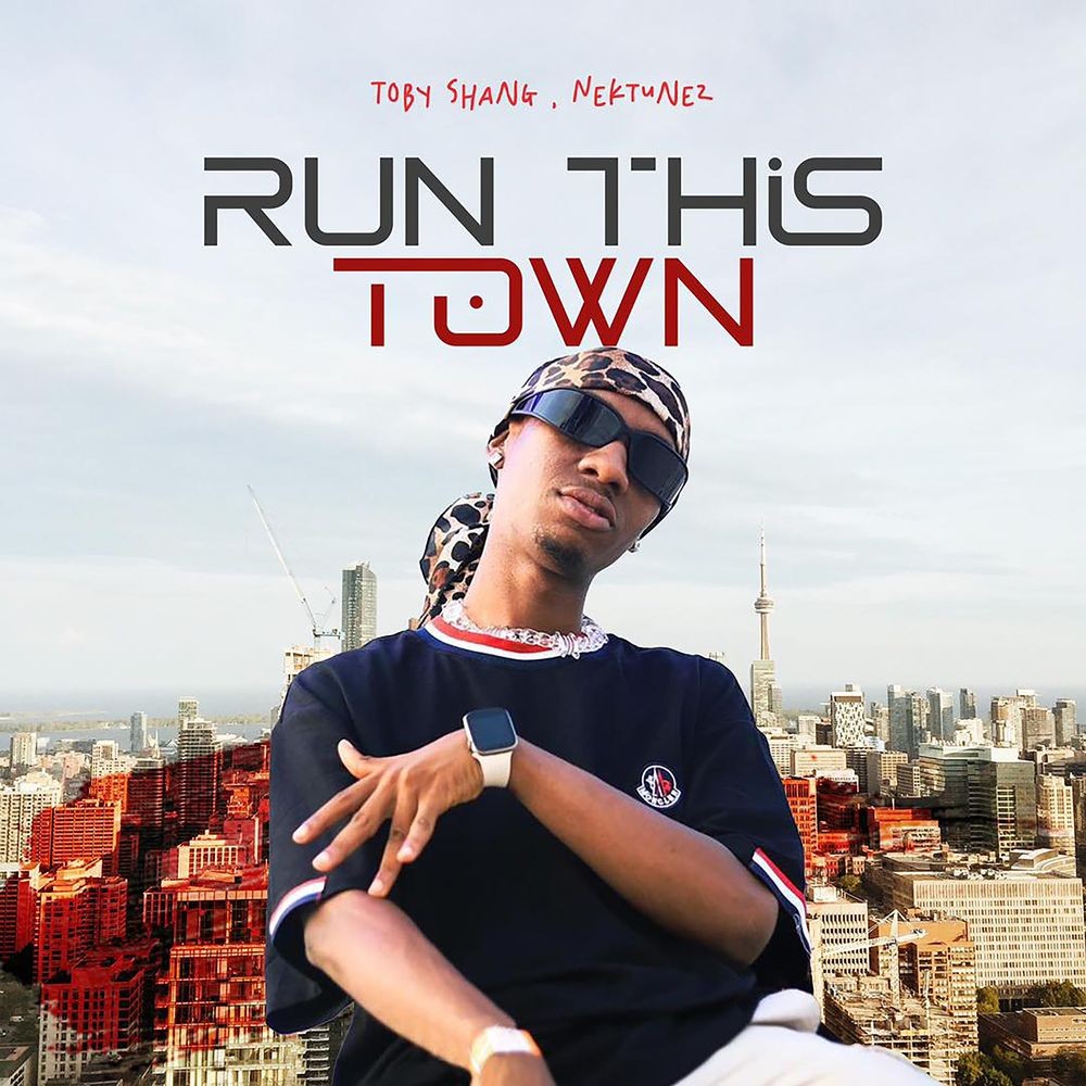 Toby Shang ft. Nektunez – Run This Town