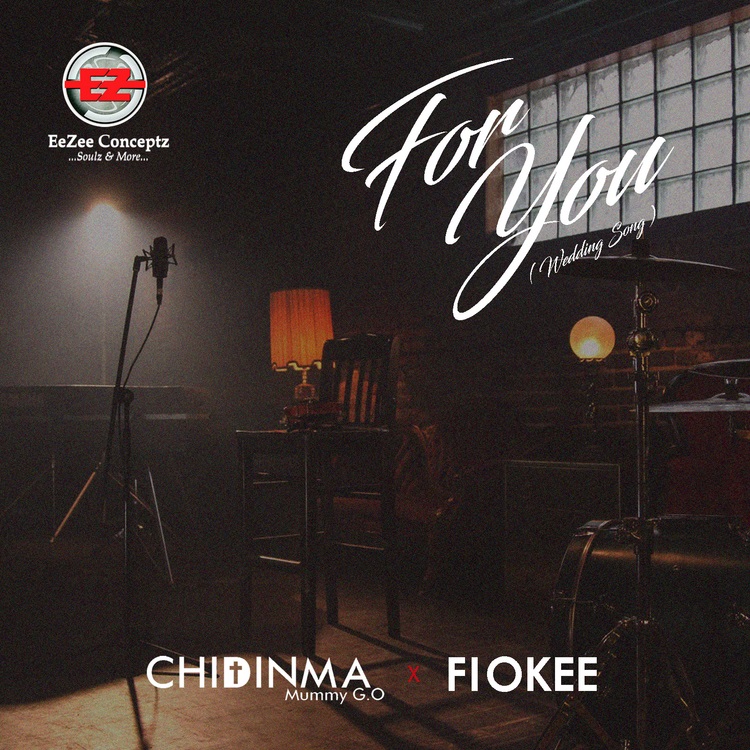 Chidinma ft. Fiokee – For You