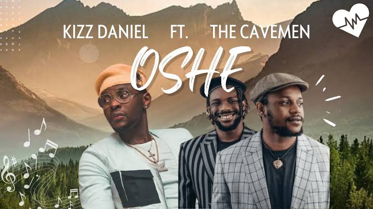 Kizz Daniel ft. The Cavemen – Oshe