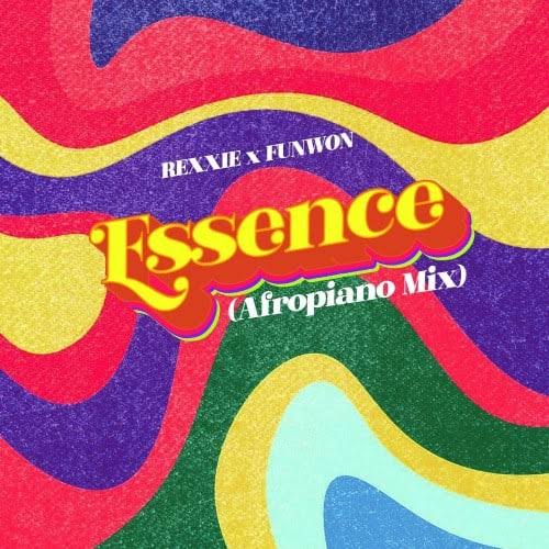 Rexxie ft. Funwon – Essence (Afropiano Mix)