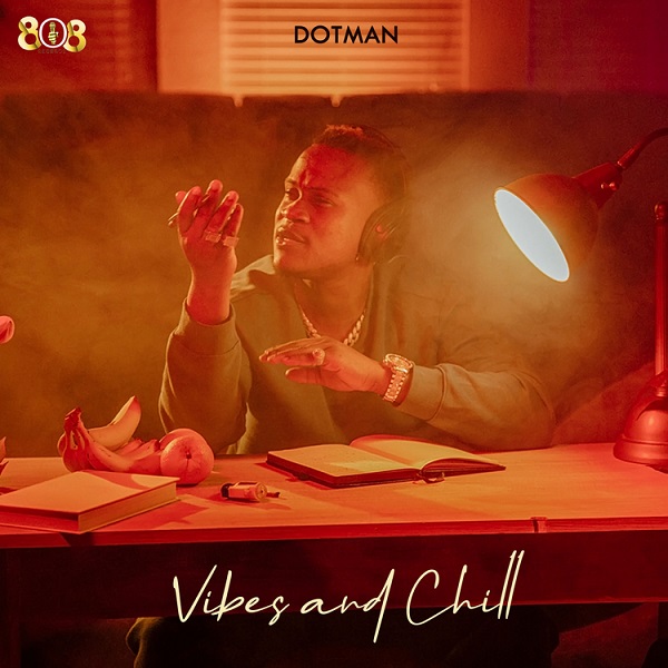 Dotman – Vibes and Chill EP