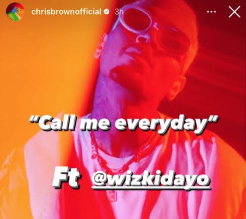 Chris Brown ft. Wizkid – Call Me Everyday