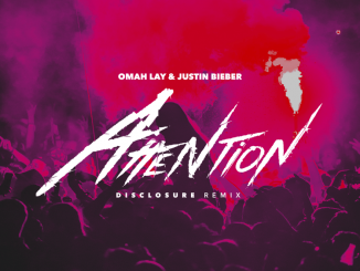 Omah Lay ft. Justin Bieber – Attention (Disclosure Remix)