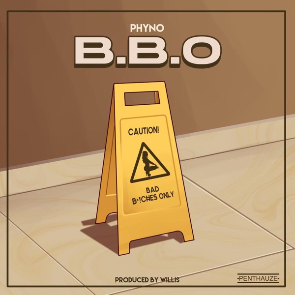 Phyno – Bbo (Bad Bxtches Only)